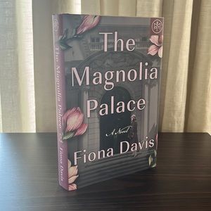 The Magnolia Palace: A Novel